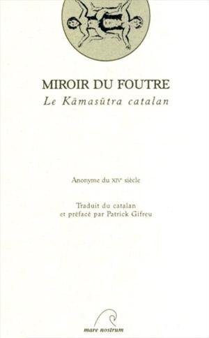 Miroir du foutre : le Kamasutra catalan book