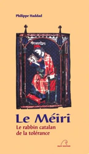 Le Méiri : Le rabbin catalan de la tolérance (1249-1316) Books