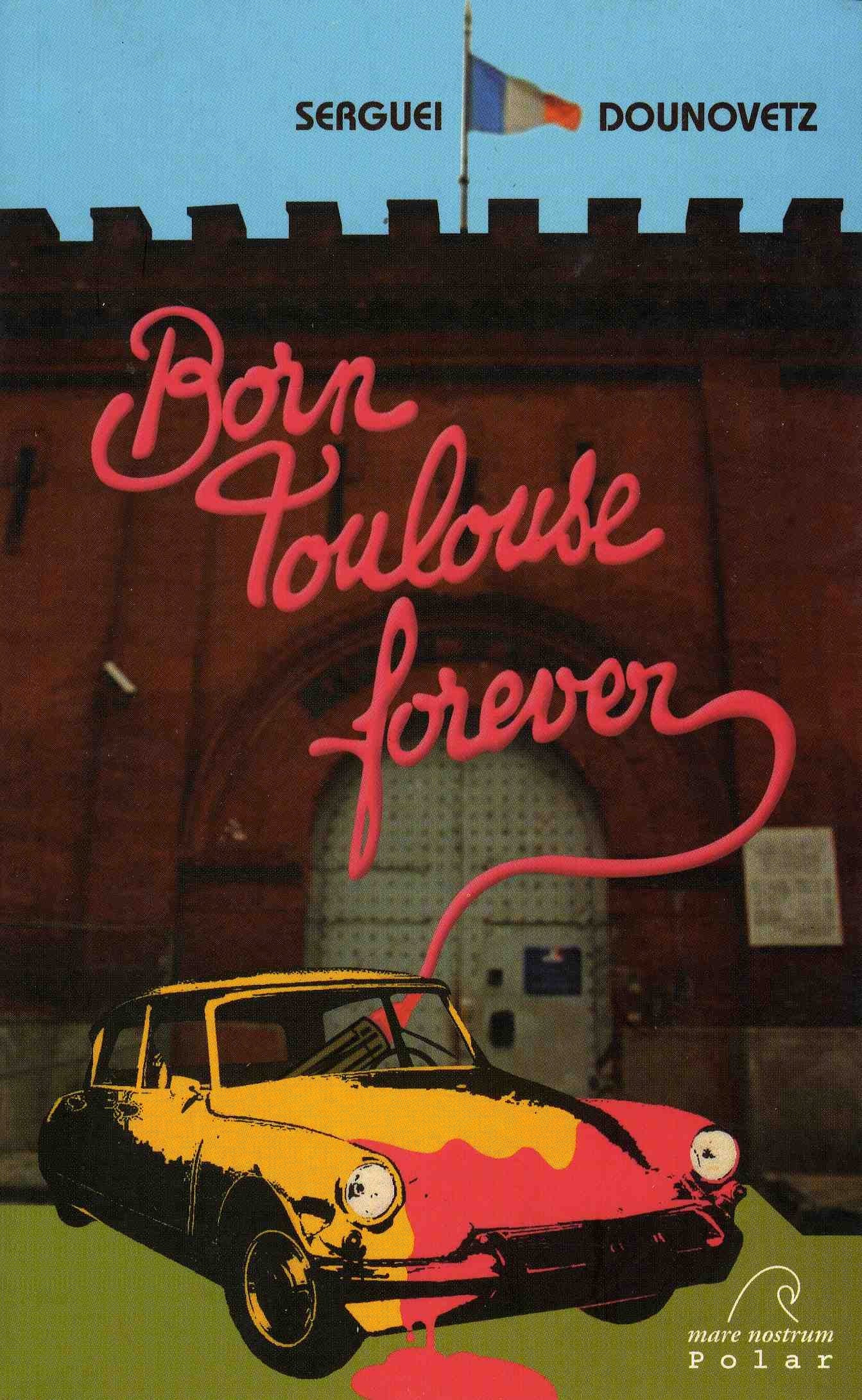 Born Toulouse Forever Books