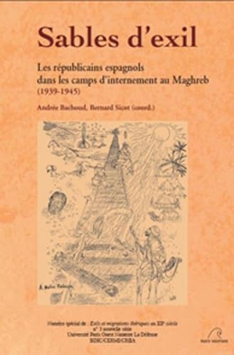 Sables d'exil : Les républicains espagnols dans les camps d'internement au Maghreb (1939-1945) Books