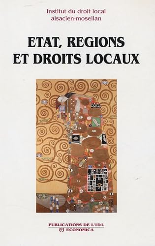 Etat, Régions et Droits Locaux: Droits locaux et statuts particuliers en France et en Europe book