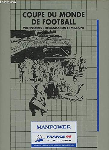 COUPE DU MONDE DE FOOTBALL - VOLONTAIRES : ORGANISATION ET MISSIONS. Books