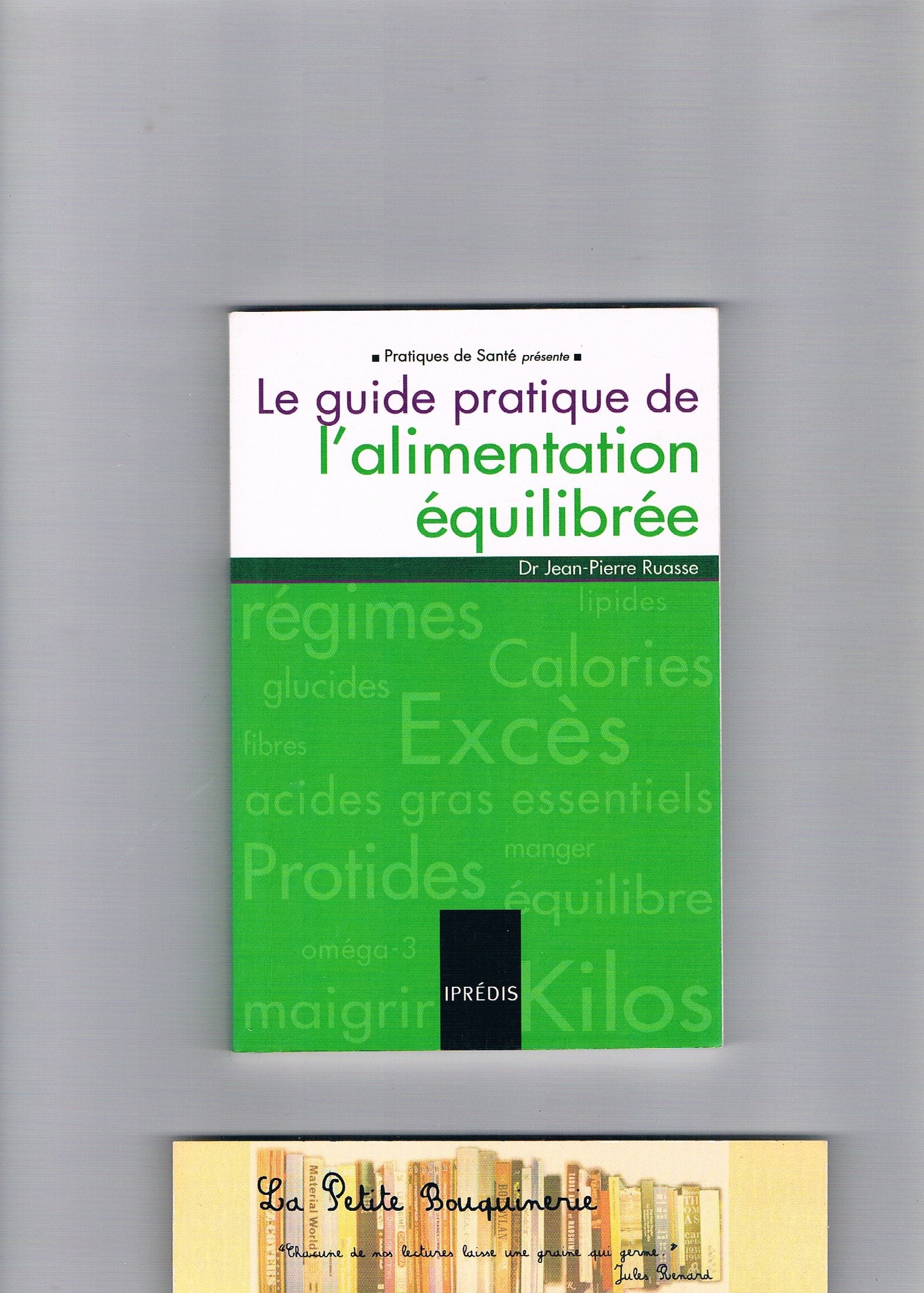 Le guide pratique de l'alimentation équilibrée Books