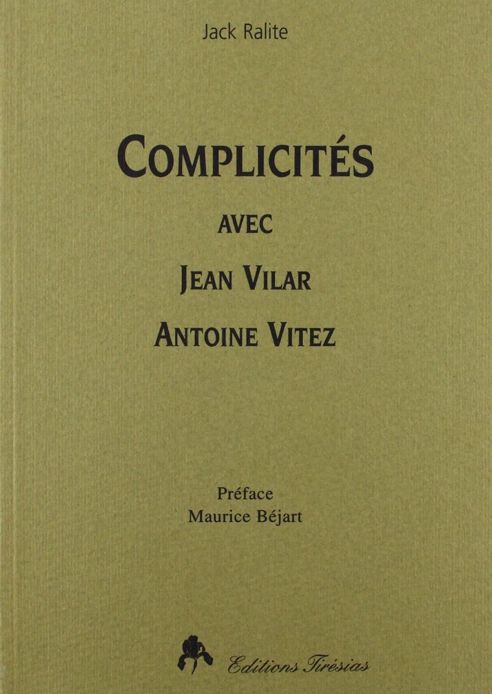 Complicités avec Jean Vilar, Antoine Vitez book