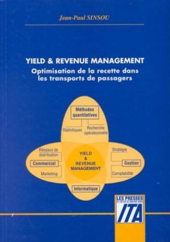 Yield & Revenue Management. Optimisation De La Recette Dans Les Transports De Passagers Books
