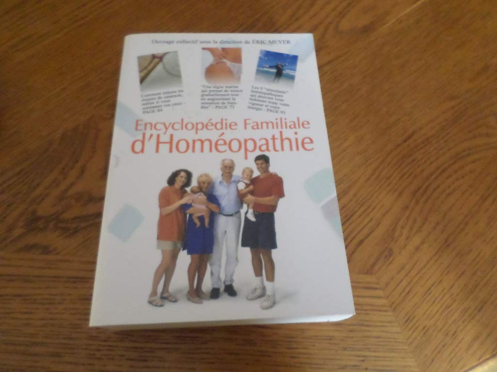 Encyclopédie familiale d'homéopathie :de quoi souffrez-vous et comment vous guérir : 2609 remèdes de médecine naturelle Books