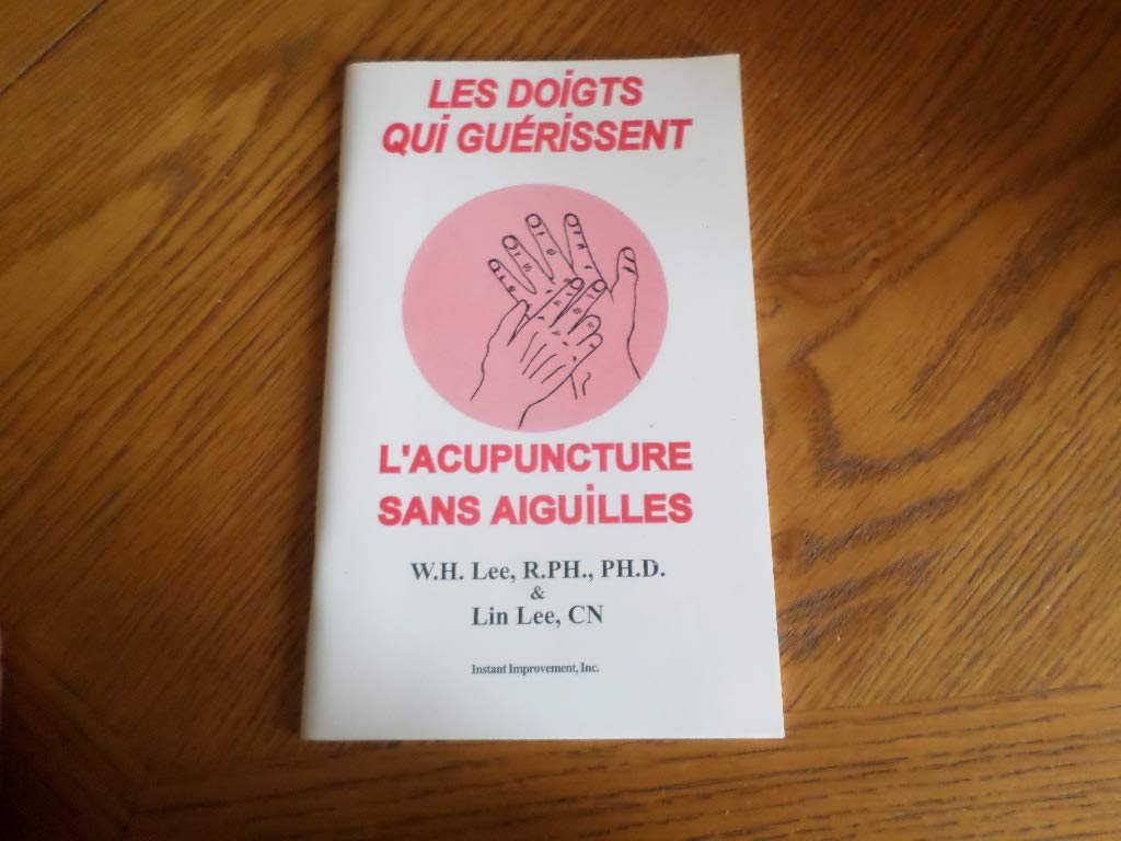 Les doigts qui guérissent l'acupuncture sans aiguilles. book