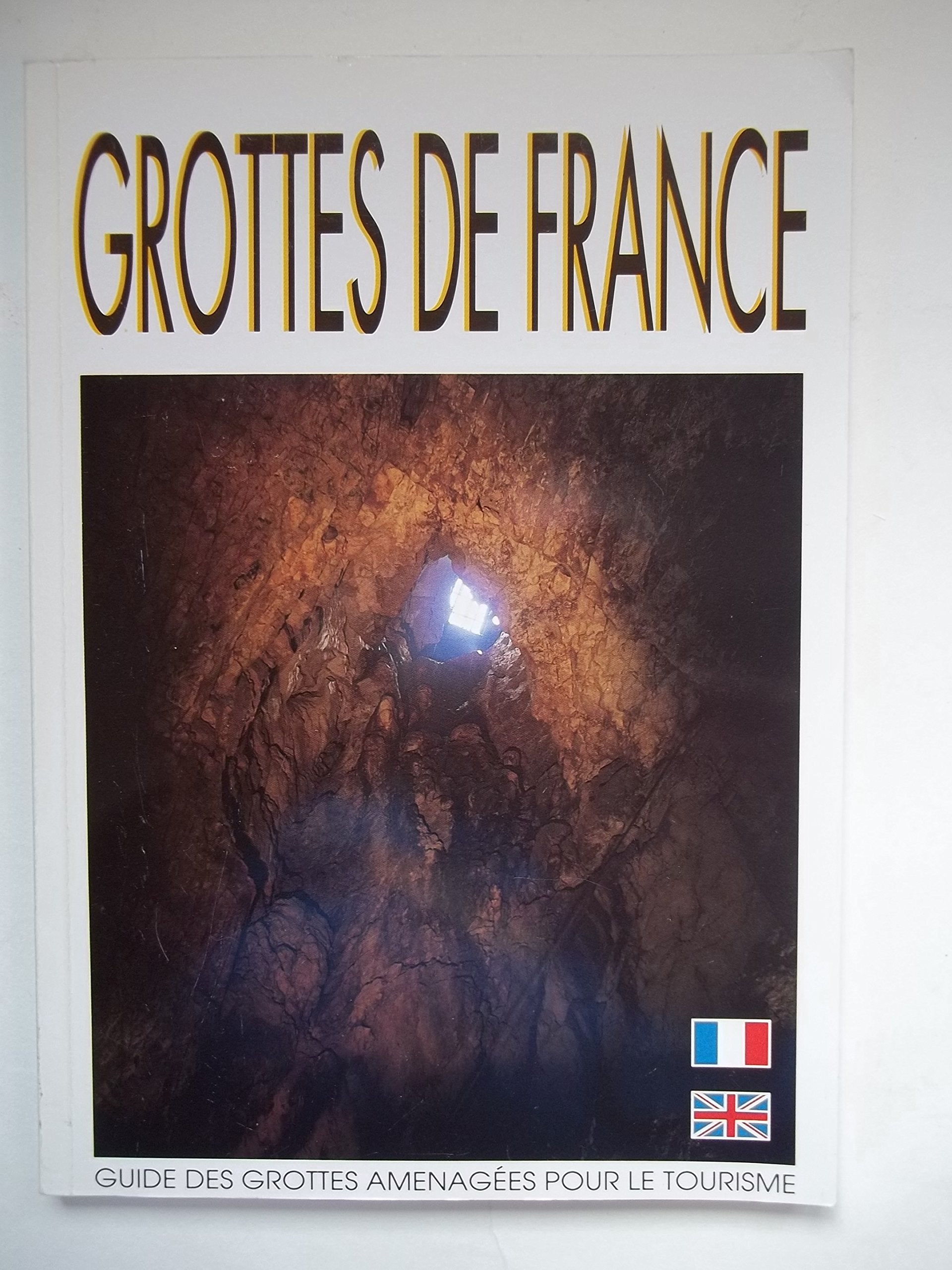Grottes de France. Guide des grottes aménagées pour le tourisme book