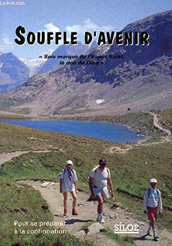 SOUFFLE D'AVENIR "SOIS MANQUE DE L'ESPRIT SAINT, LE DON DE DIEU " Books
