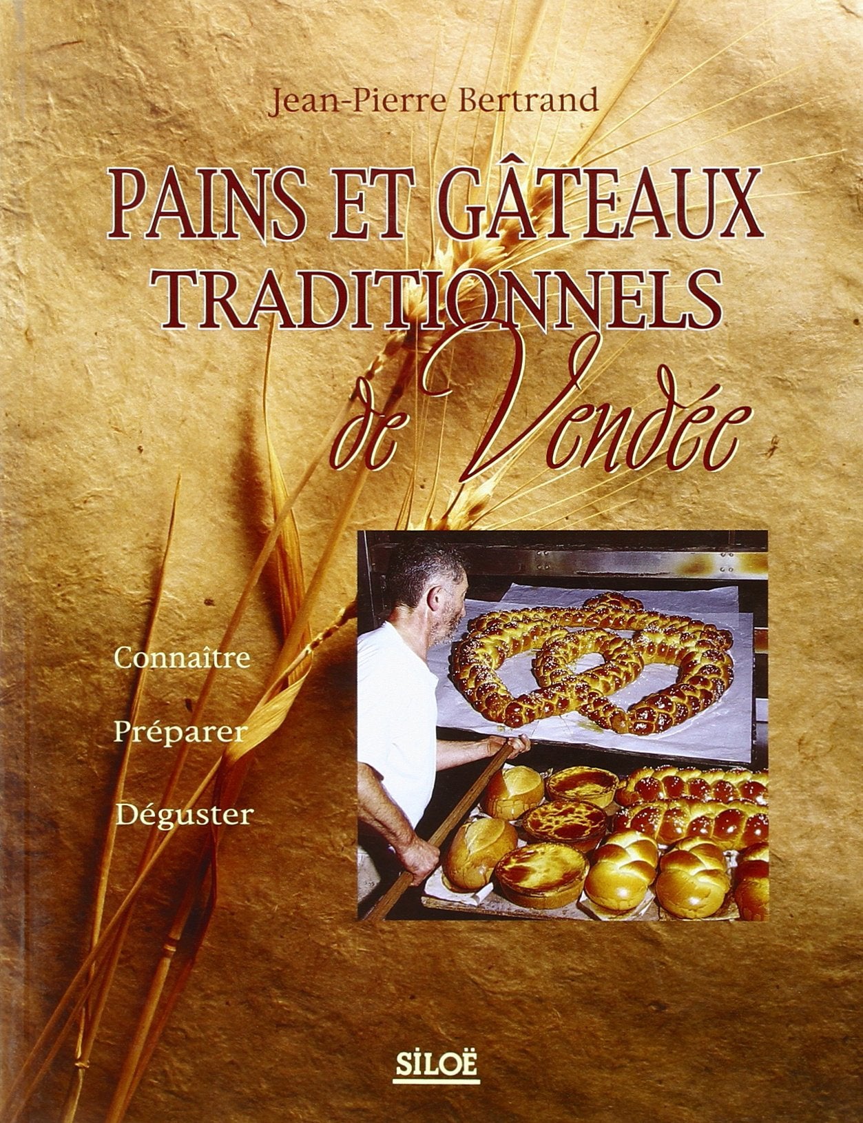 Pains et gâteaux traditionnels de Vendée: étude ethnologique Books