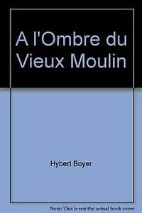 A l'Ombre du Vieux Moulin Books