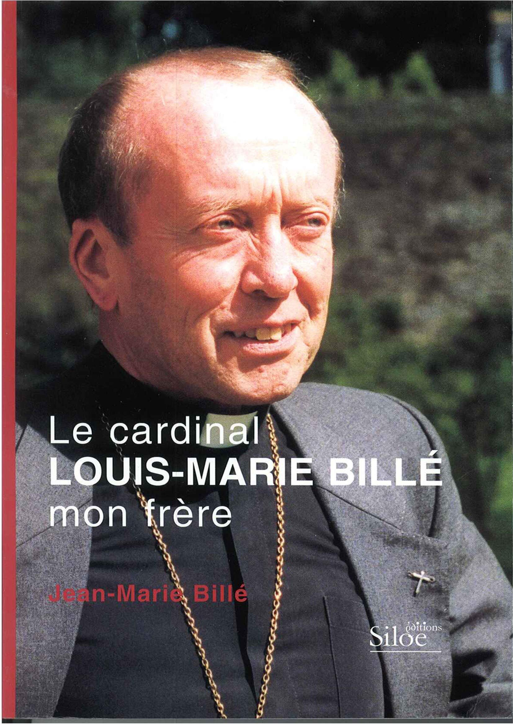 Le cardinal Louis-Marie Billé mon frère book