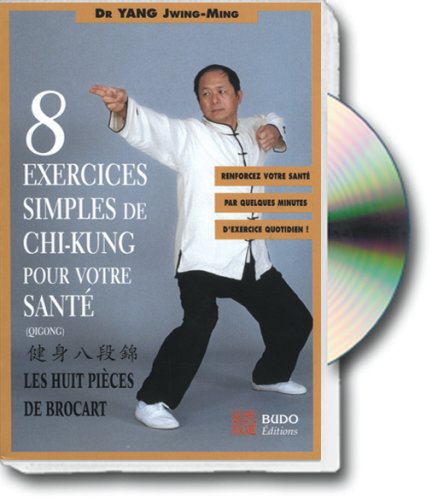 8 exercices simples de chi-kung pour votre santé : les 8 Pièces de Brocart Movies