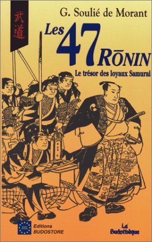 Les 47 ronin : le trésor des loyaux samouraïs book