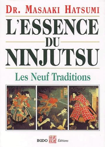 L'essence du ninjutsu: Les neuf traditions book