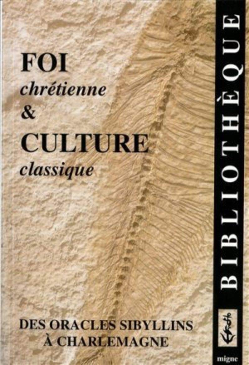 Foi chrétienne et culture classique book