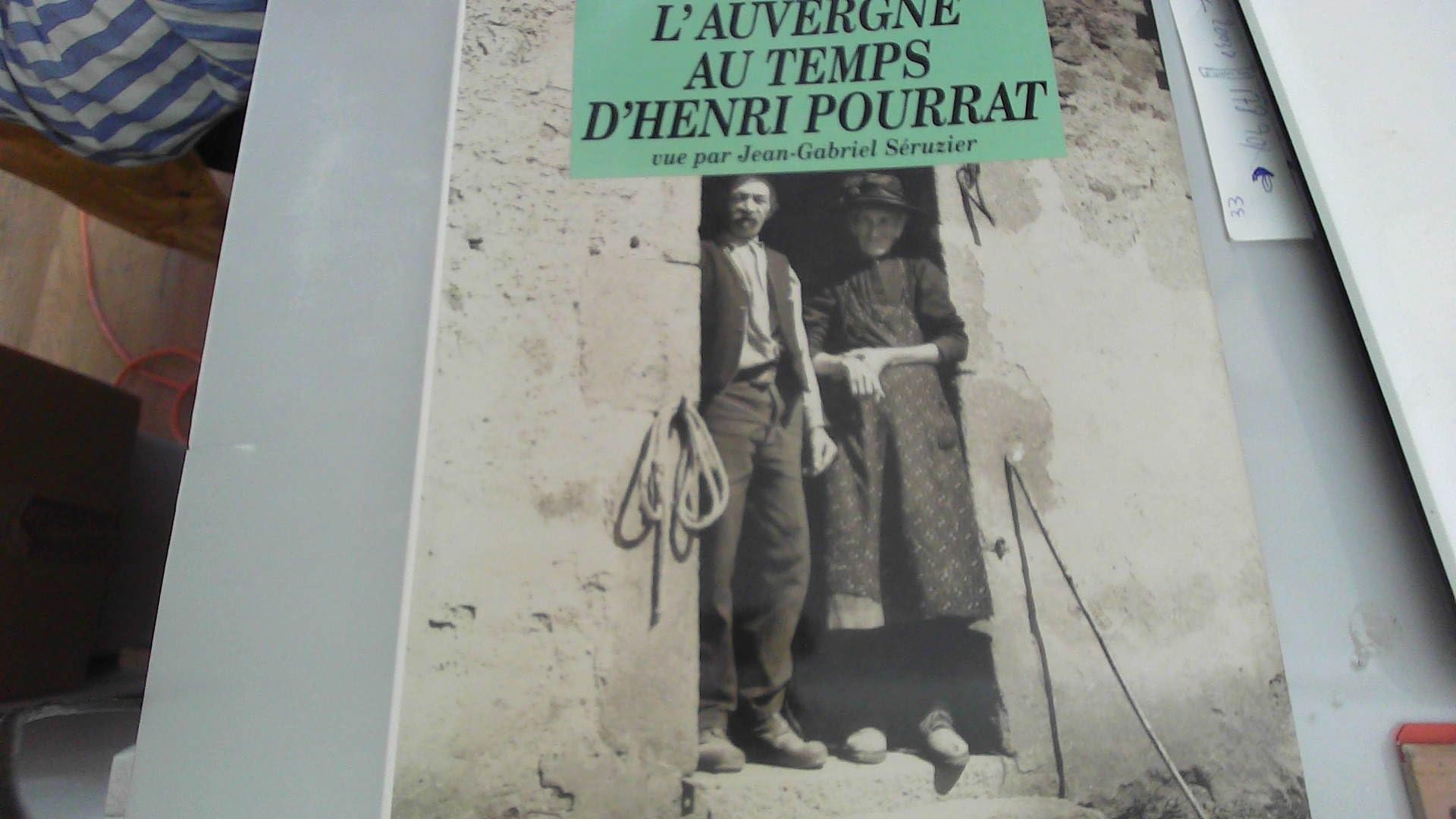 L'Auvergne au temps d'Henri Pourrat book