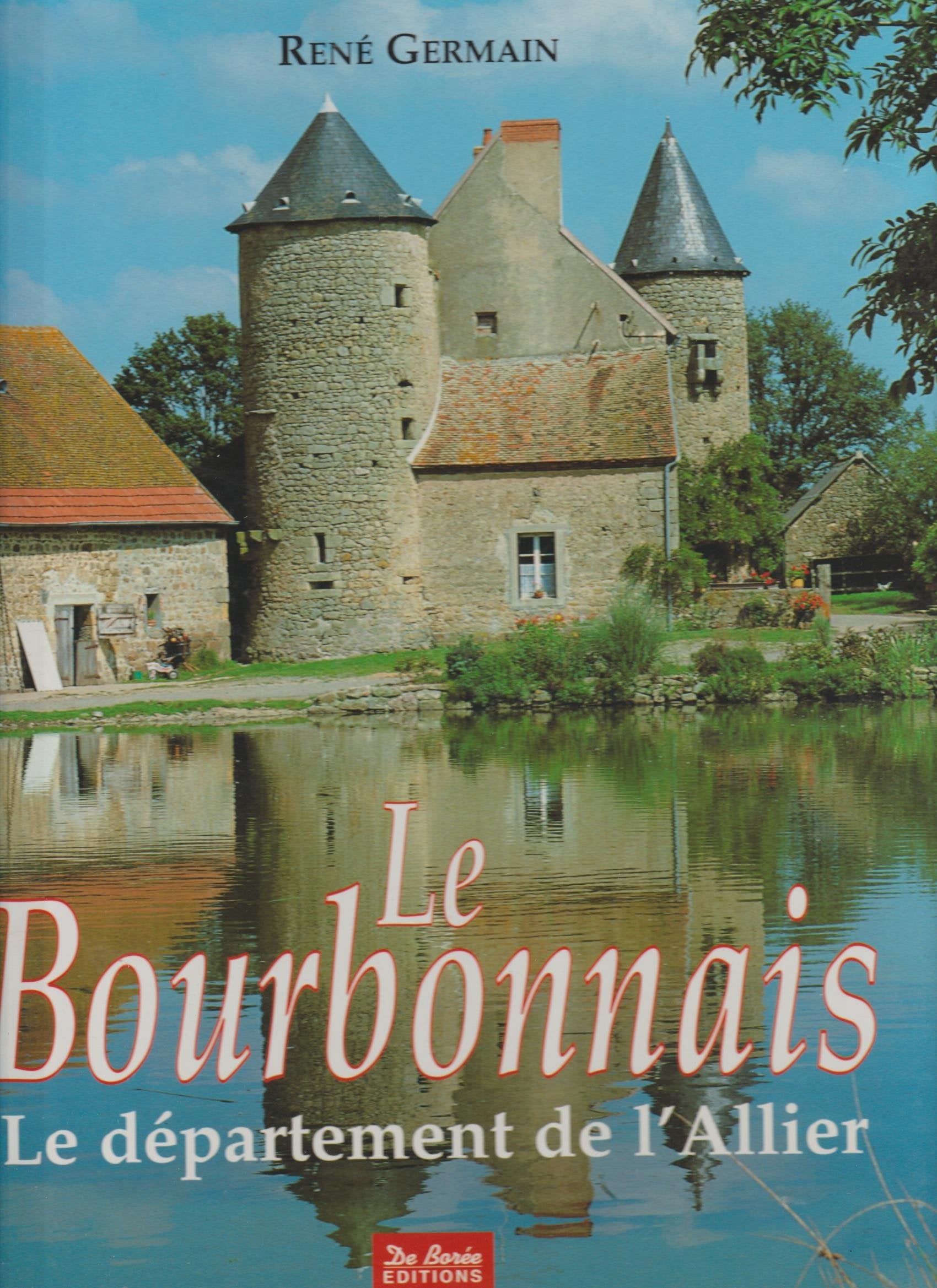 Le Bourbonnais. Le Departement De L'Allier book