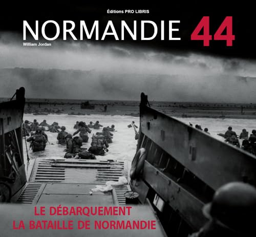 Normandie 44: Le débarquement et la bataille de Normandie book