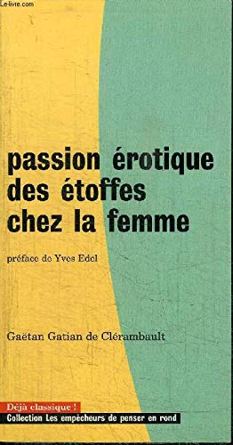 Passion érotique des étoffes chez la femme Books