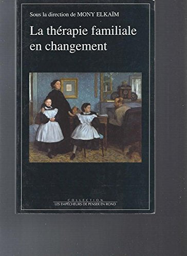 La thérapie familiale en changement book