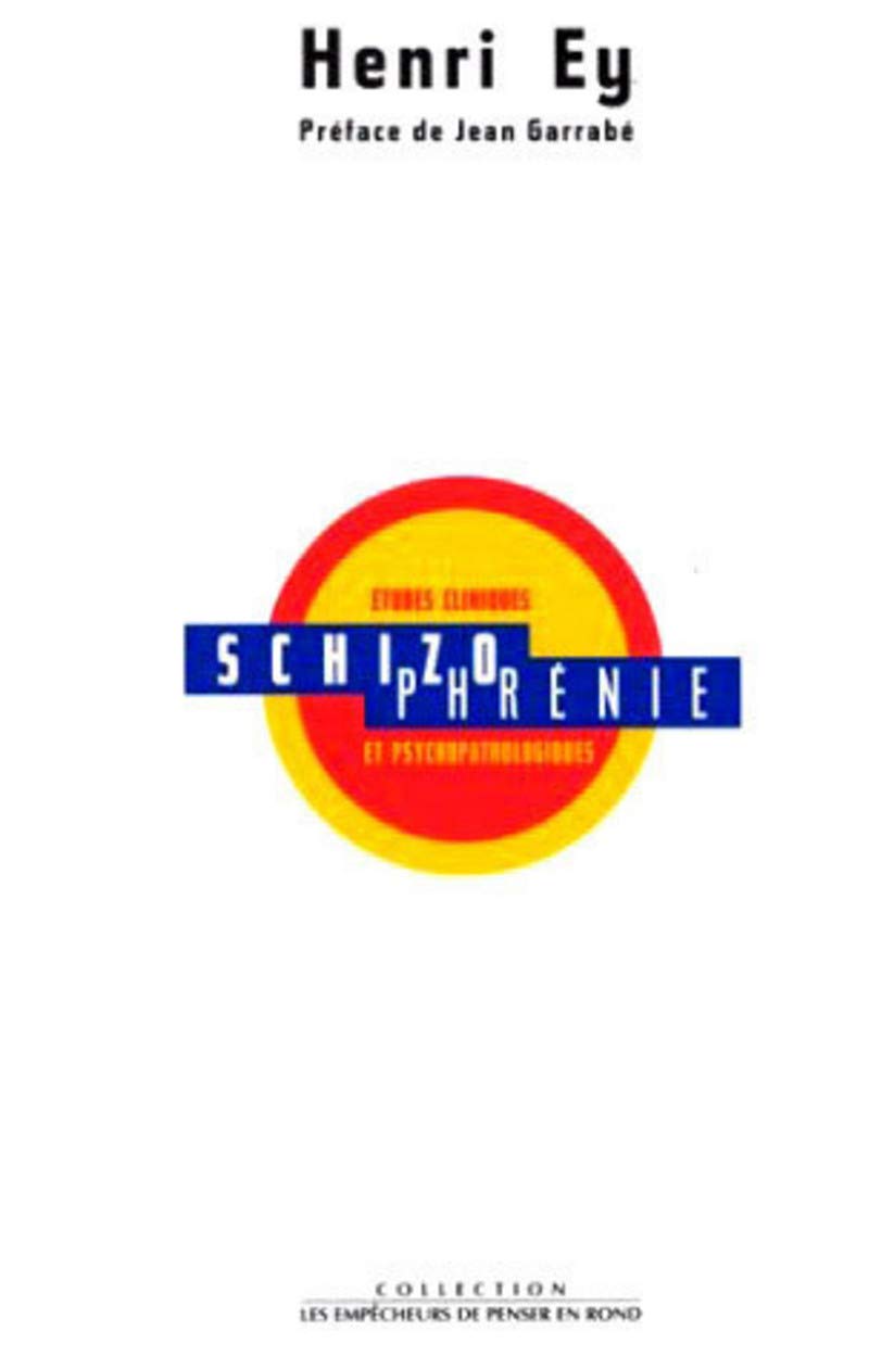 Schizophrénie, études cliniques et psychopathologiques book