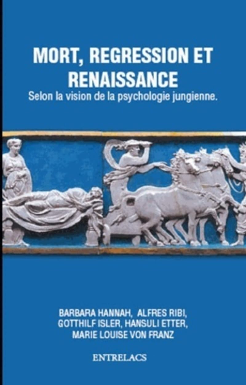 Mort, régression et renaissance- Selon la psychologie jungienne book