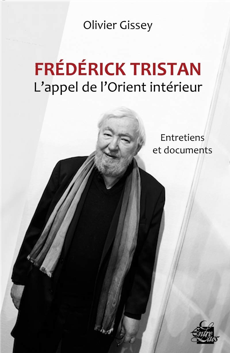 Frédérick Tristan - L'appel de l'Orient intérieur Religion & Esotericism