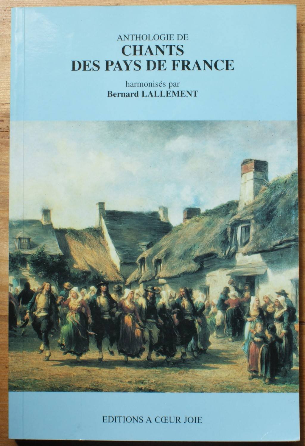 Anthologie de chants des pays de France : 118 chansons populaires book