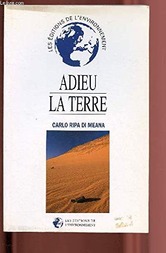 Adieu, la Terre : Carlo Ripa Di Meana book
