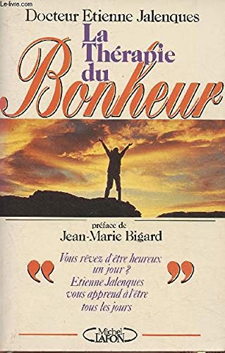 La thérapie du bonheur / si c'est ailleurs, c'est ici book