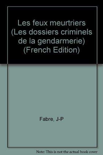 Les feux meurtriers Contemporary literature Books