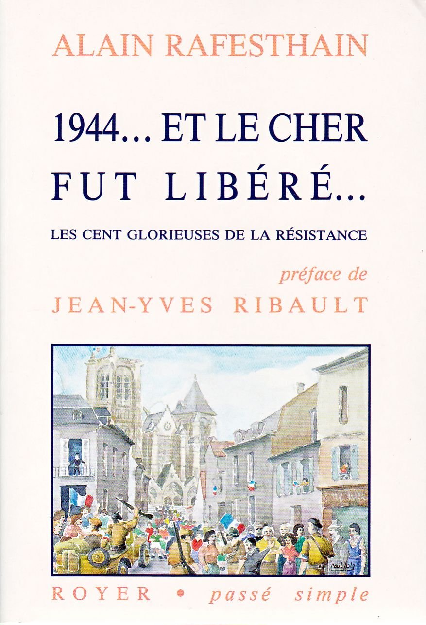 1944... et le Cher fut libéré... Books