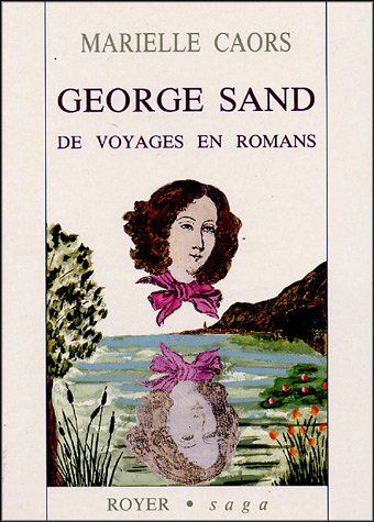 George Sand : de voyages en romans Books