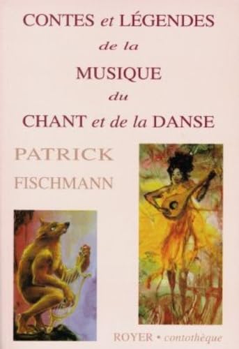 Contes et légendes de la musique du chant et de la danse Foreign Languages ​​& Dictionaries