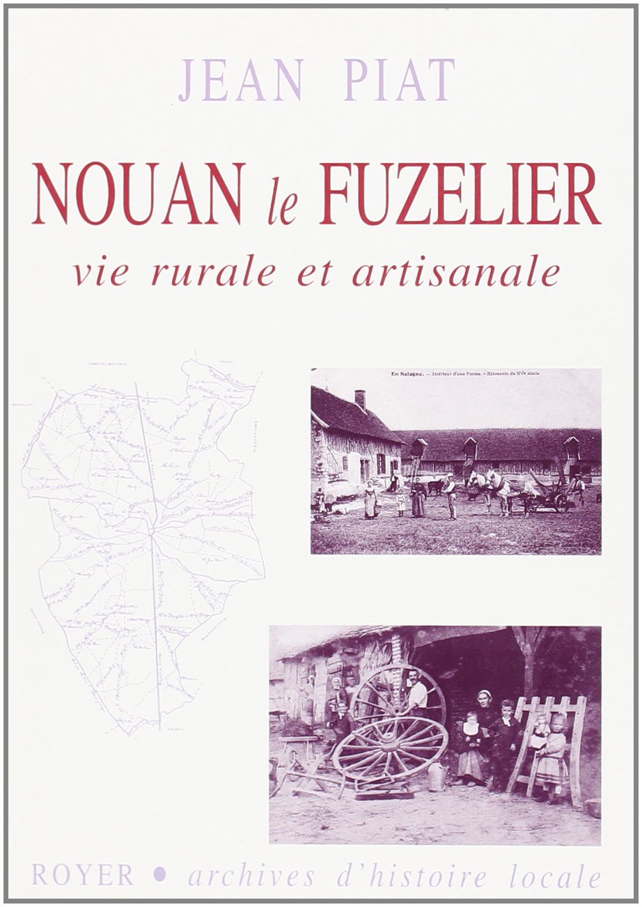 Nouan-le-Fuzelier, vie rurale et artisanale book