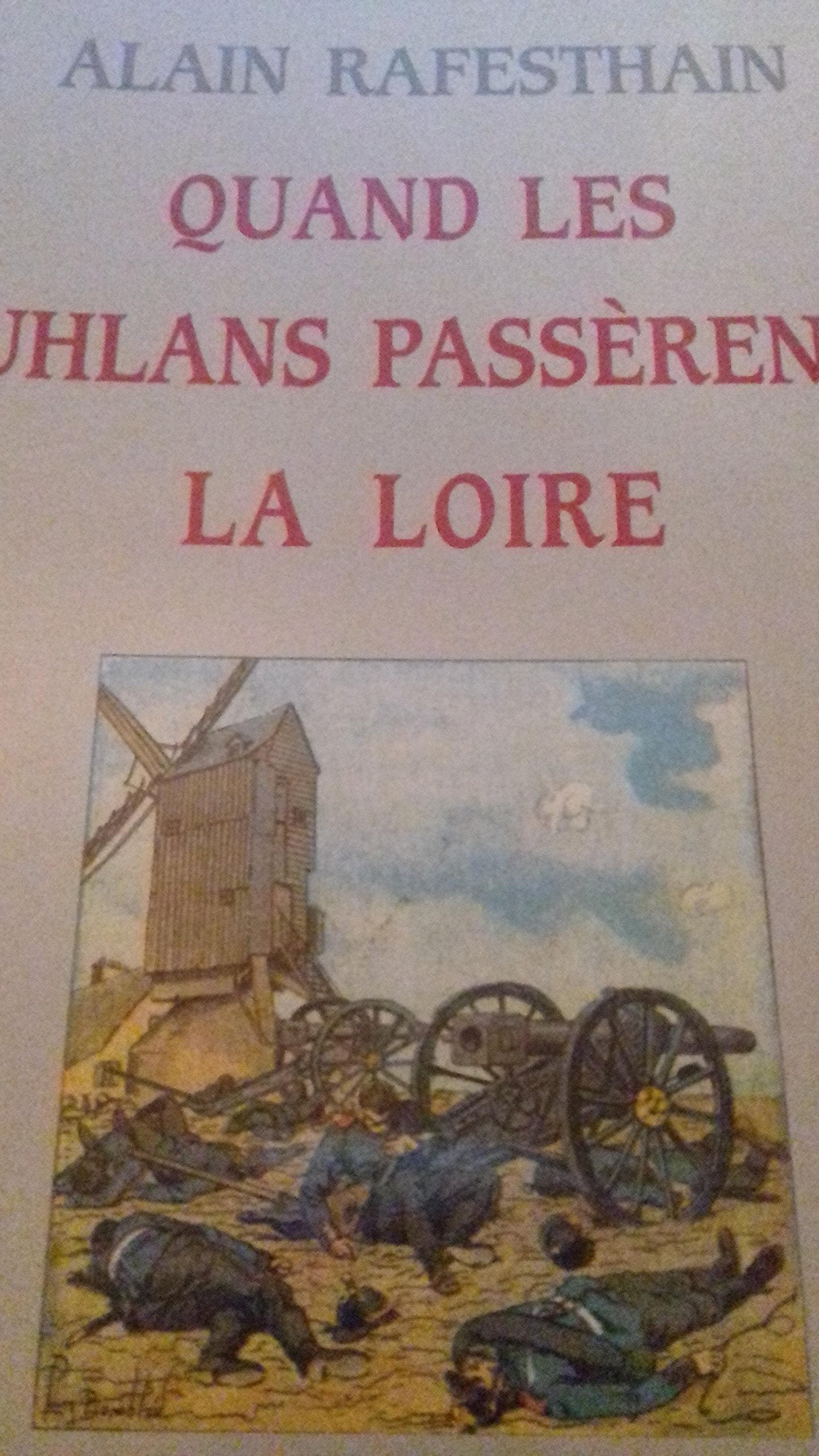Quand les Uhlans passèrent la Loire Books