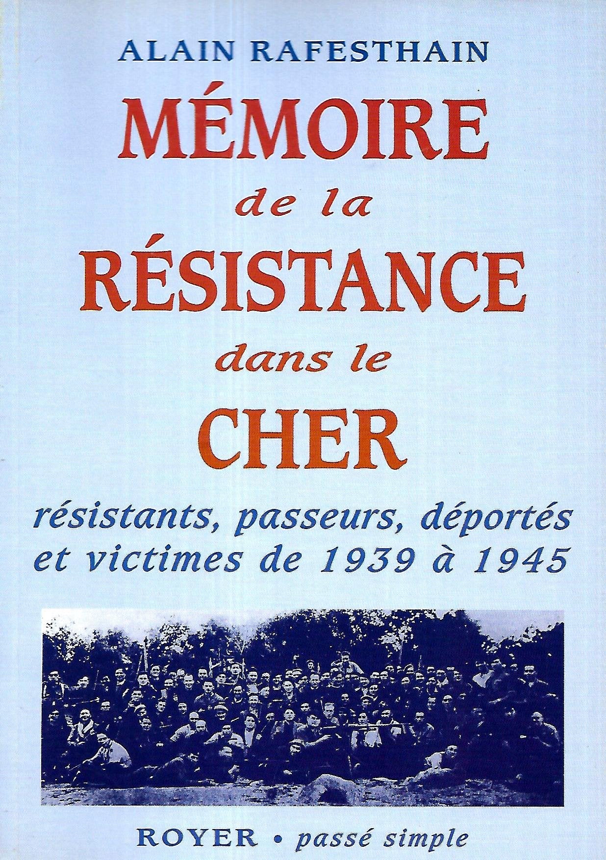 Mémoire de la Résistanc dans le Cher book
