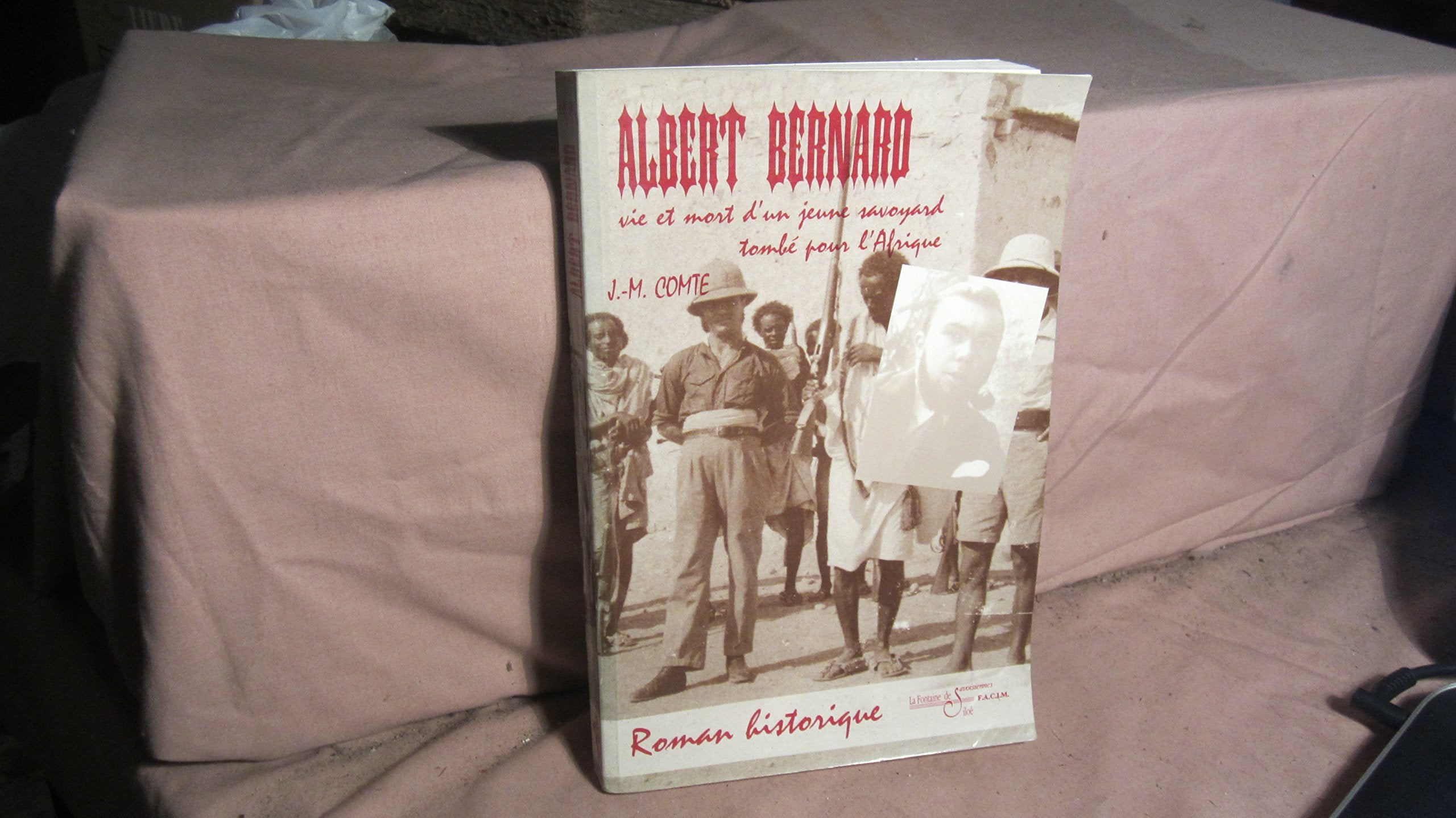 Albert bernard, vie et mort d'un jeune savoyard tombe pour l'afrique book