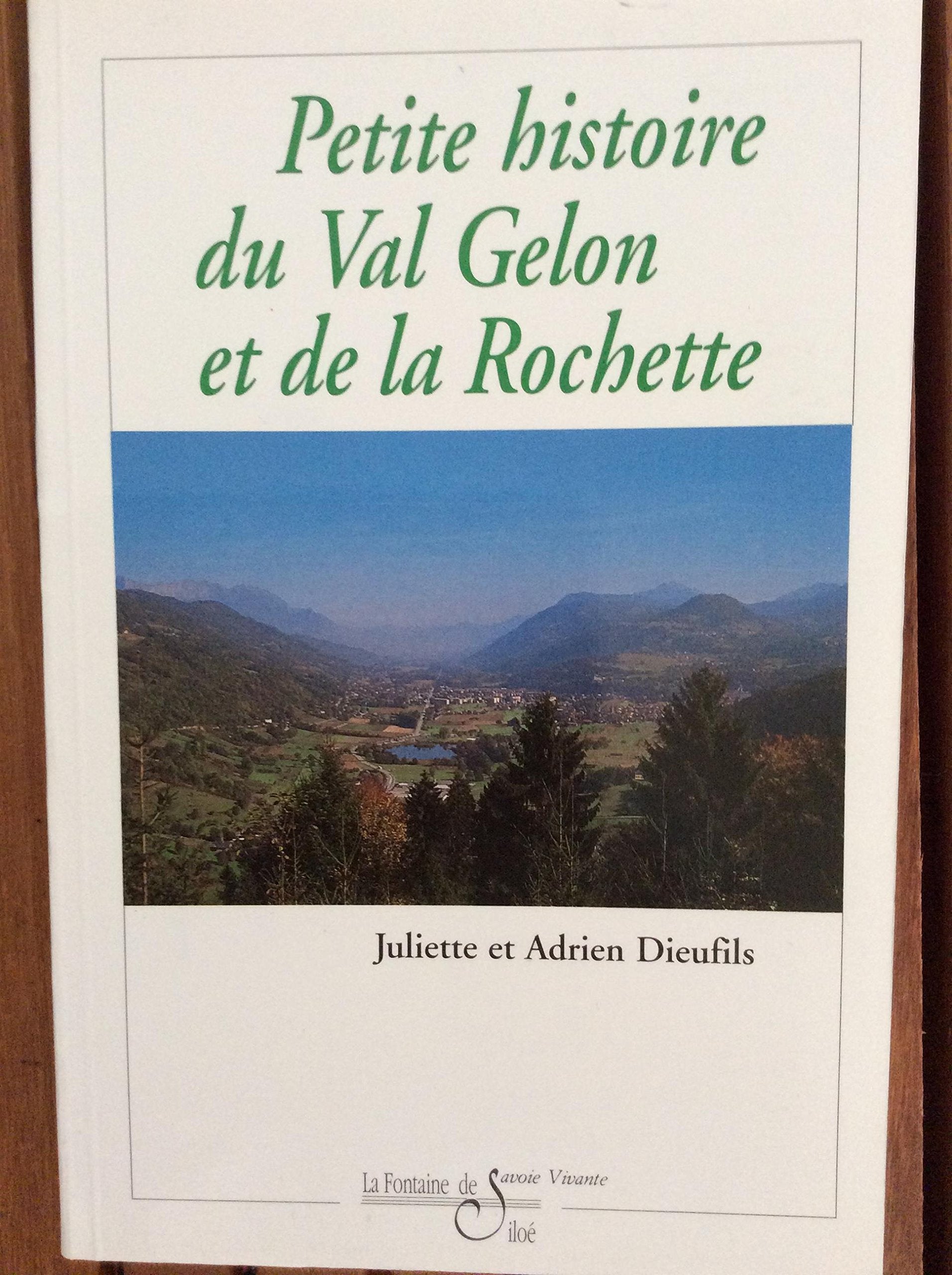 Petite histoire du Val Gelon et de La Rochette book
