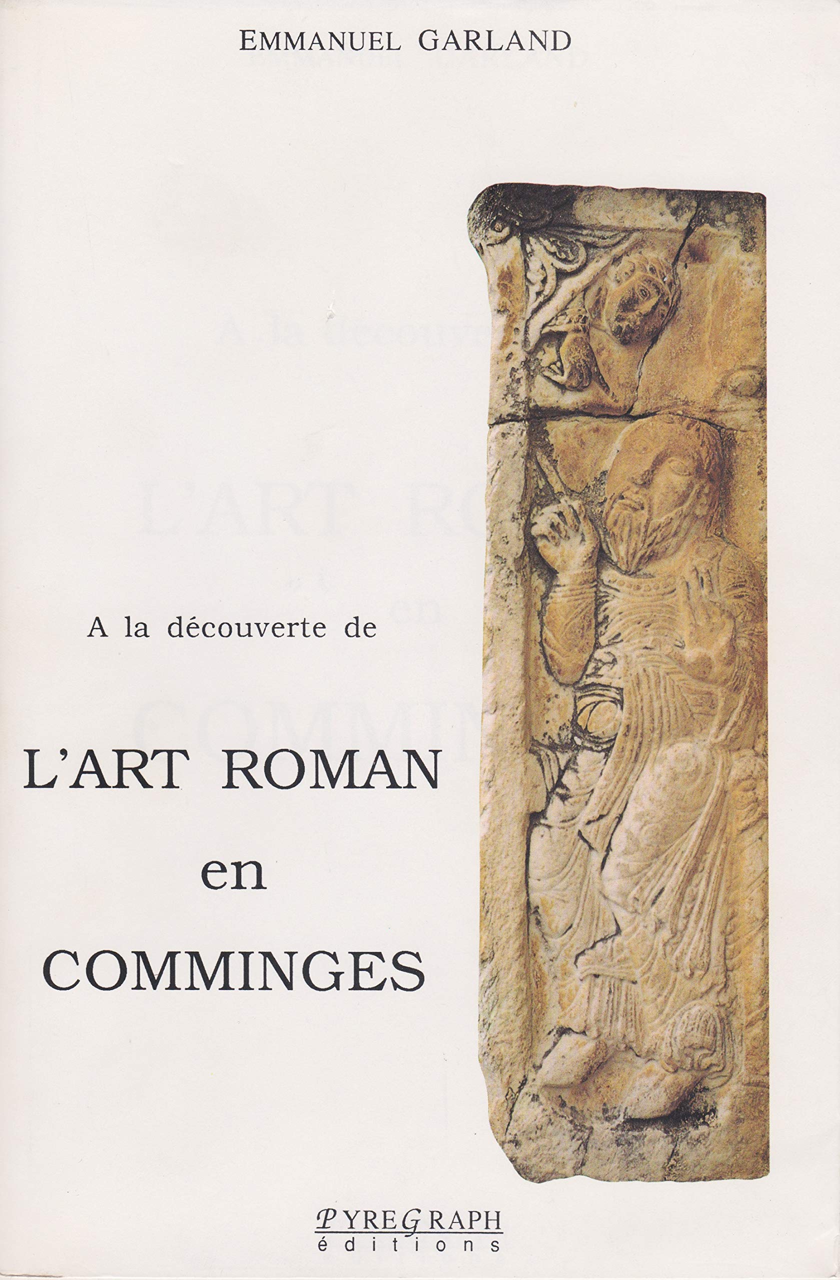 A la découverte de l'art roman en Comminges book