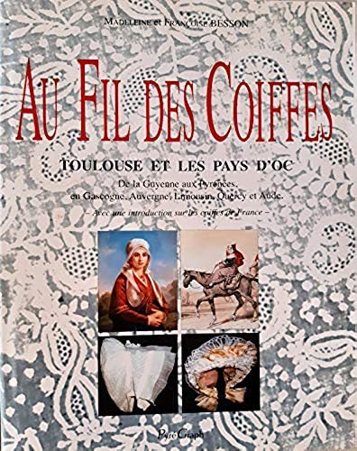 Au fil des coiffes-toulouse et les pays d'oc Books