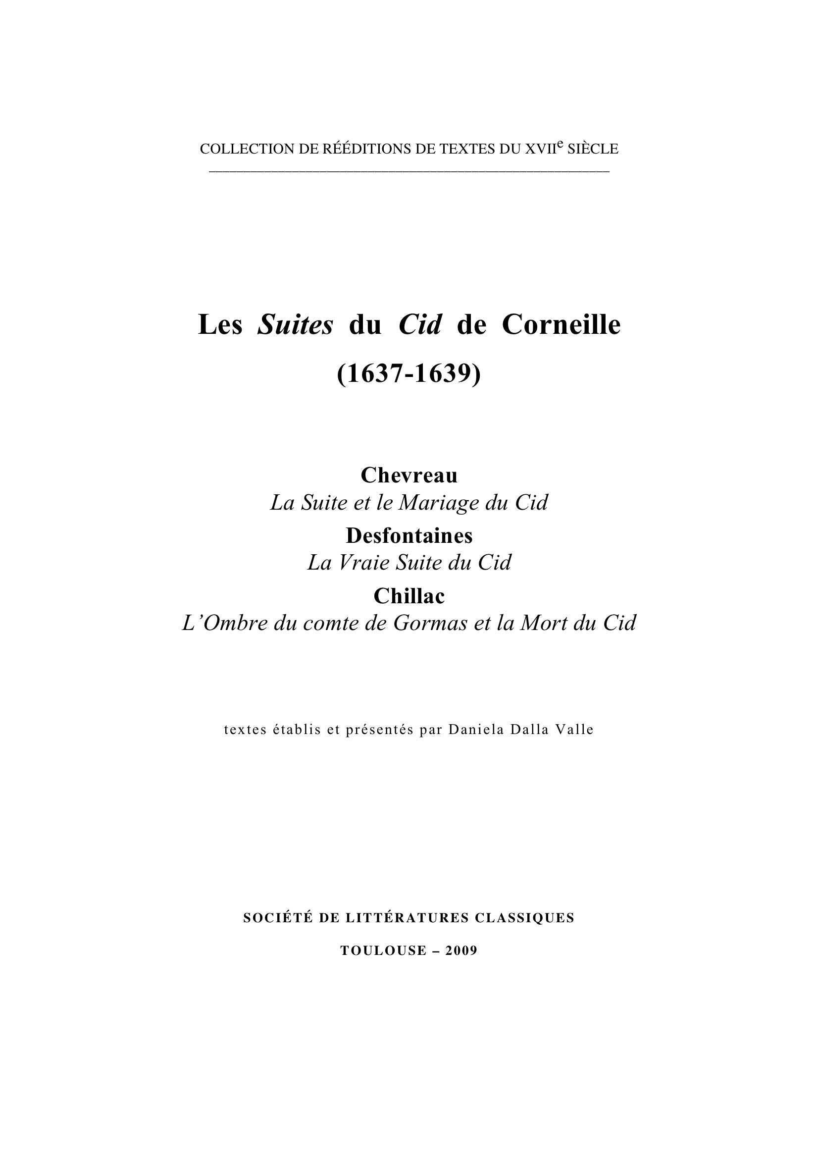 Les suites du Cid de Corneille (1637-1639): La suite et le mariage du Cid ; La vraie suite du Cid ; L'ombre du comte de Gormas et la mort du Cid book