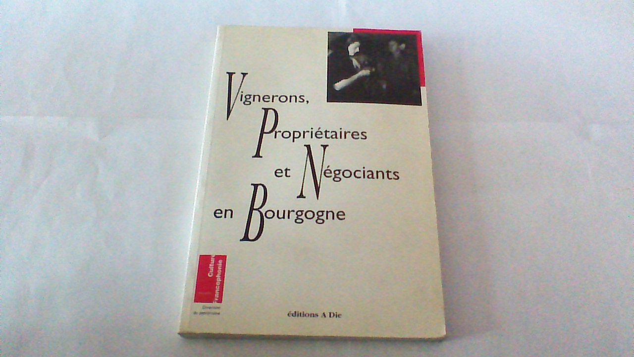 Vignerons, proprietaires, negociants en bourgogne book