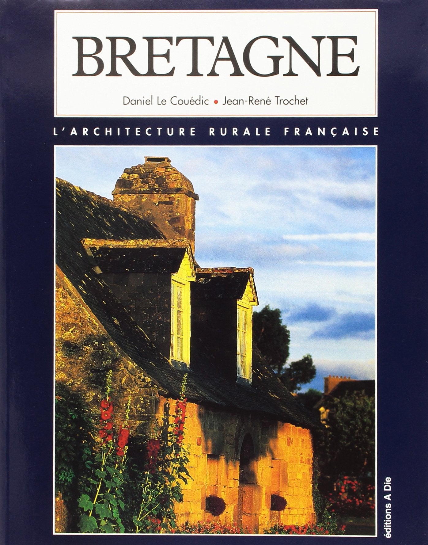 Bretagne (L'architecture rurale française) Books