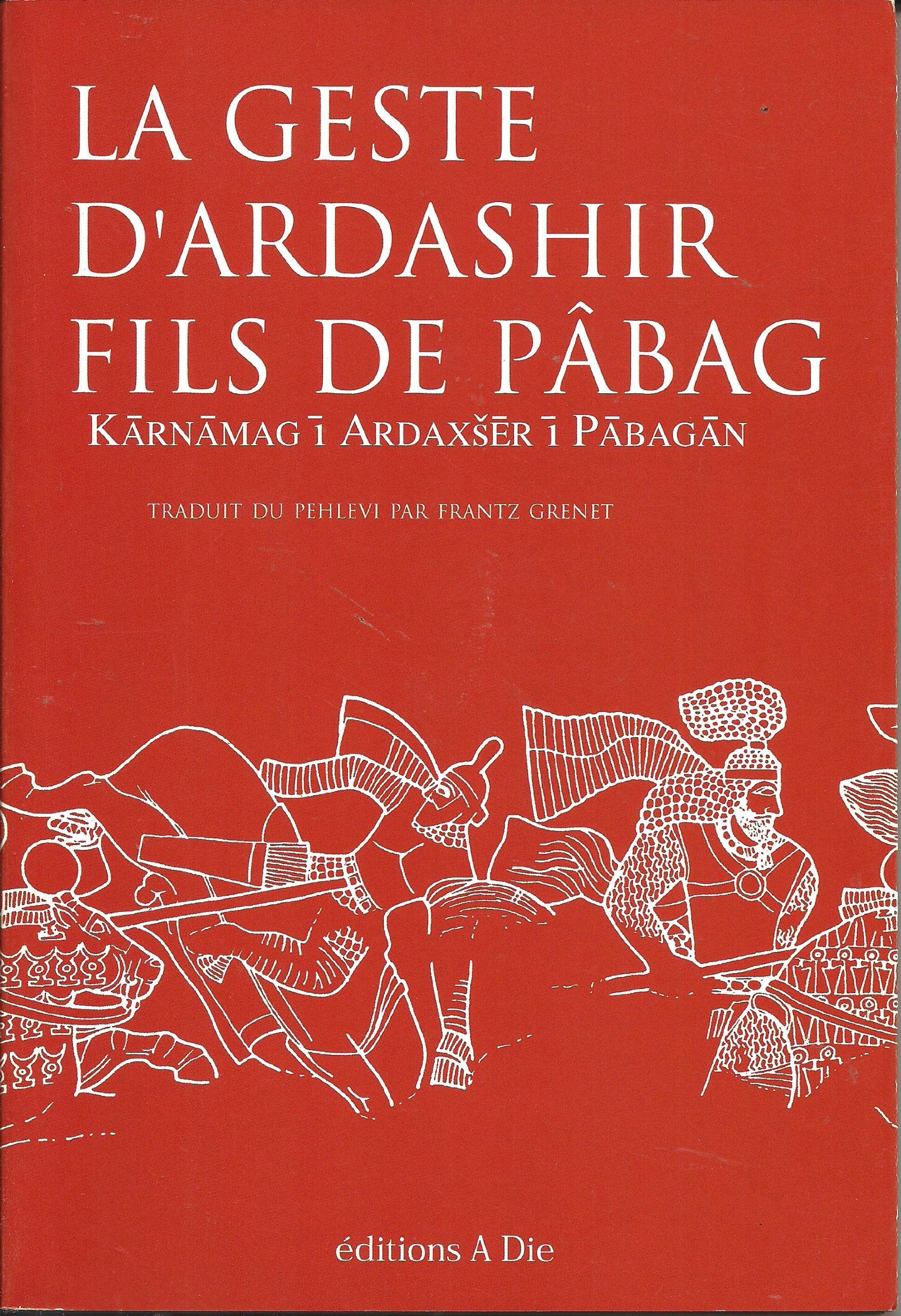 Product Image: La geste d'Ardashir fils de Pâbag