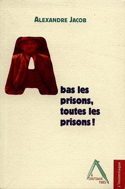 Product Image: A bas les prisons, toutes les prisons !