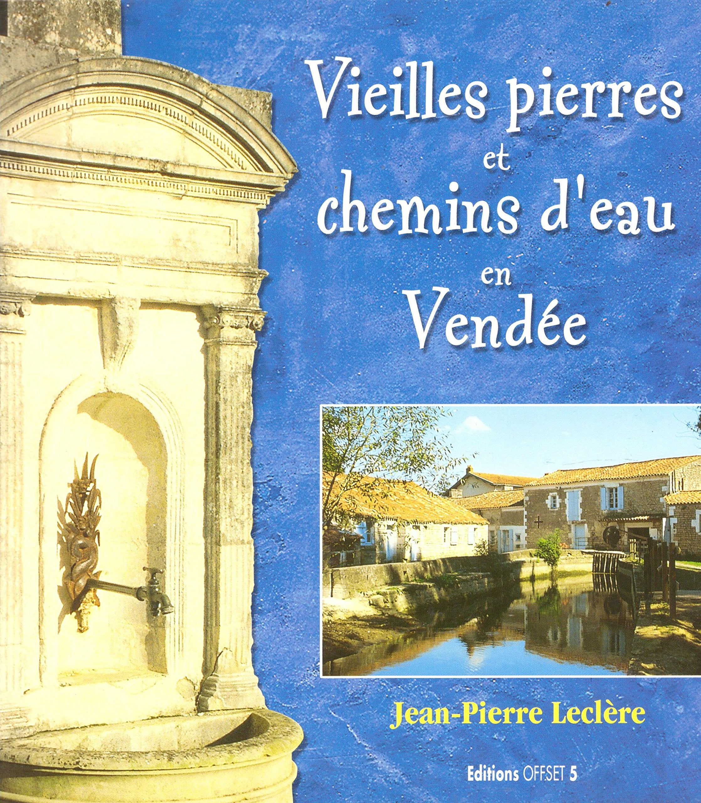 Vieilles pierres et chemins d'eau en Vendée Books