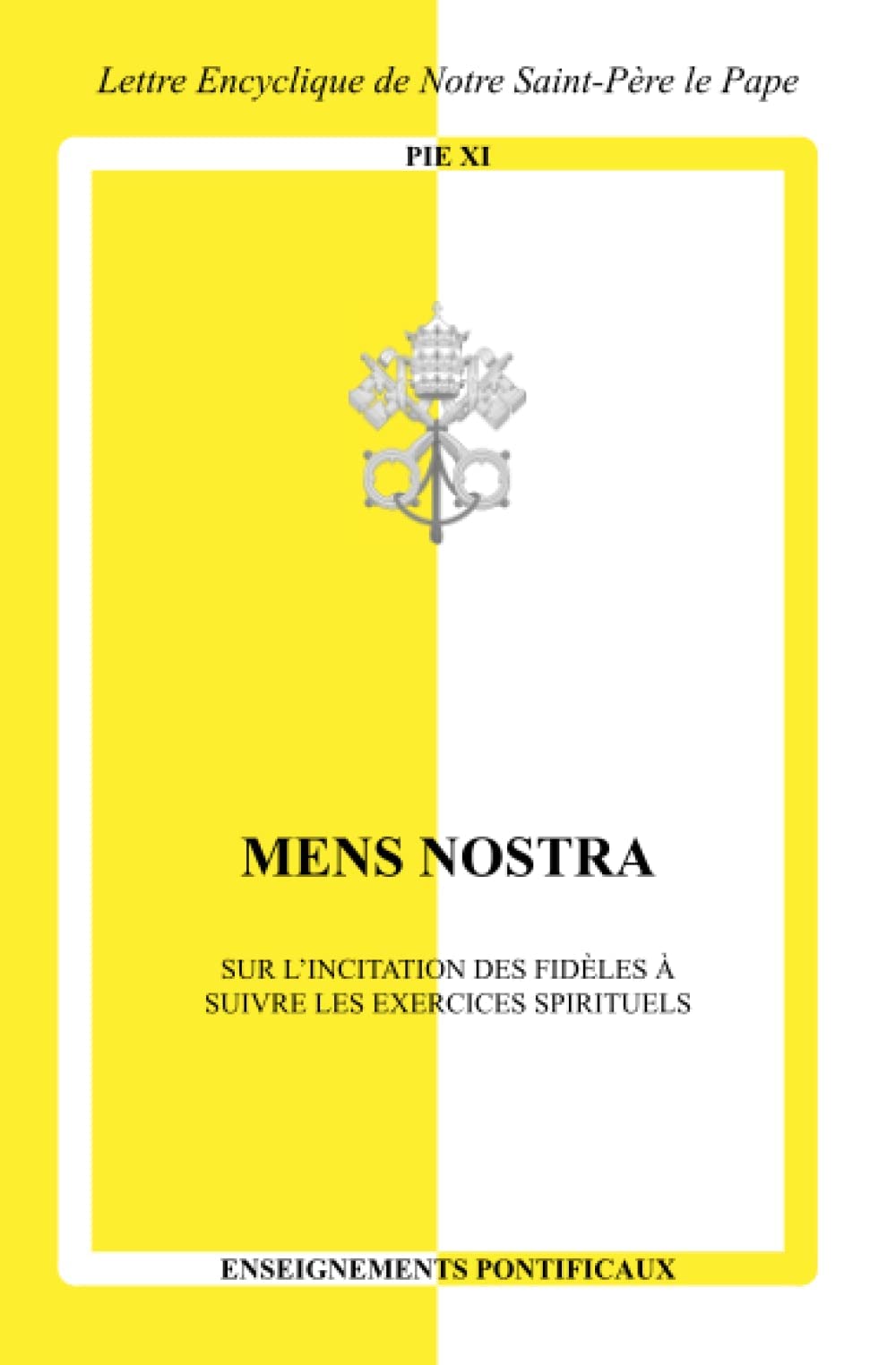 Mens Nostra: Sur l'incitation des fidèles à suivre les exercices spirituels book