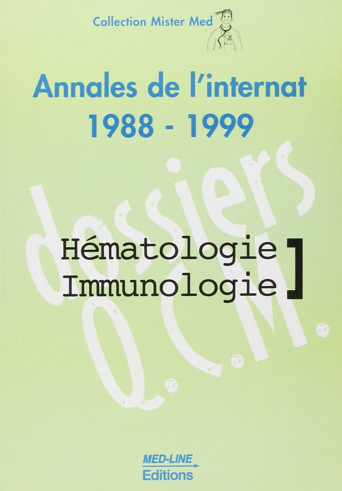 ANNALES DE L'INTERNAT 1998-1999 HEMATOLOGIE-IMMUNOLOGIE book